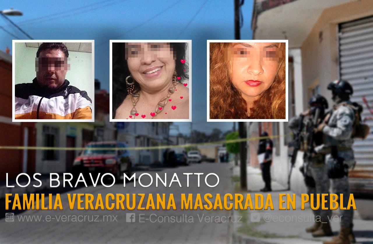 La familia Bravo Monatto: Veracruzanos masacrados en Puebla