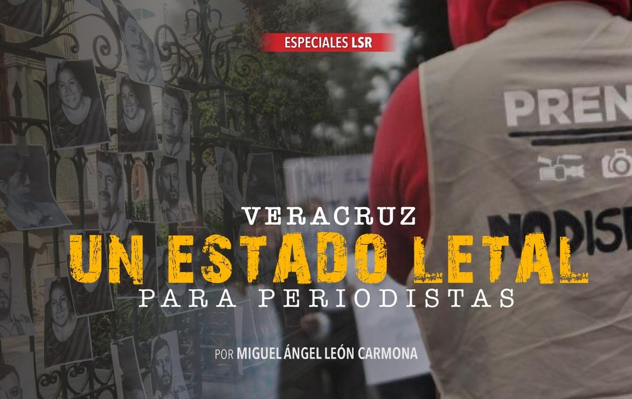 Veracruz, un estado letal para periodistas 