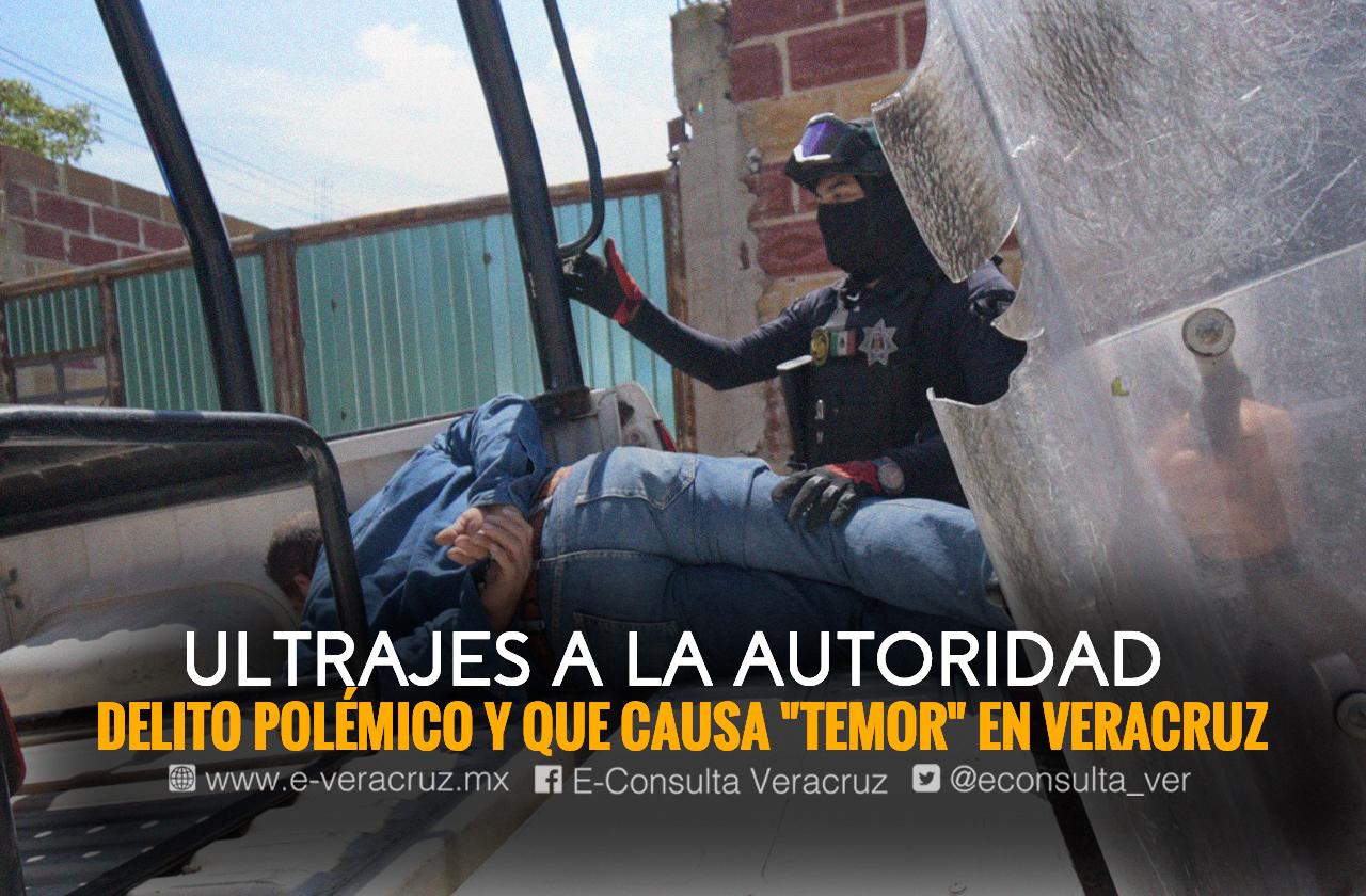 Ultrajes a la autoridad: el delito que divide a la 4T en Veracruz